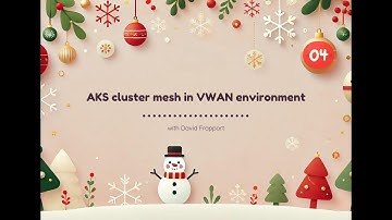 Day 4 - AKS cluster mesh in VWAN environment