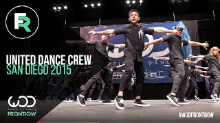 United Dance Crew | 2nd Place Upper Division | FRONTROW | World of Dance San Diego 2015 | #WODSD15