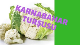 Karnabahar Turşusu Karnabahar Turşusu