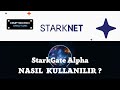 StarkGate Alpha Testnet Rehberi (StarkNet Bridge)