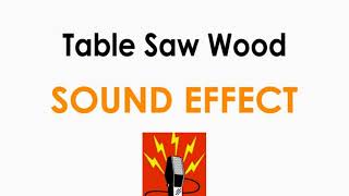 Circular Electric Table Saw Sound Effect ♪