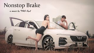 THS SyL - Nonstop Brake (Official Music)