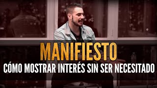 😎😍 Cómo MOSTRAR INTERÉS Y SER ATRACTIVO - El Manifiesto de Álvaro Reyes 😎😍