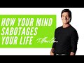 How Your Mind Sabotages Your Life & How To Stop It — T. Harv Eker