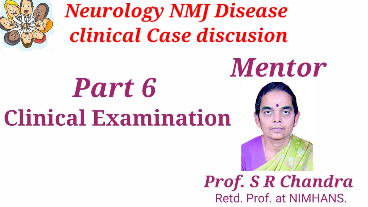 NEUROLOGY NMJ disease clinical case presentation Part 6 Clinical Examination