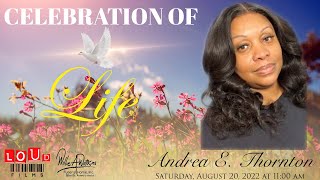 Celebration of Life for Andrea E. Thornton
