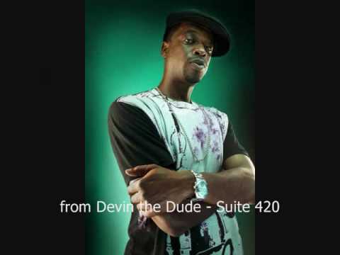 Devin the Dude - Ultimate High from Suite 420 - YouTube