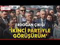 'İKİNCİ PARTİYLE GÖRÜŞÜRÜM!' Özgür Özel'den Erdoğan açıklaması!