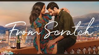 From Scratch Season 1 Soundtrack / Love of His Life