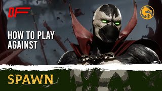 How to Play Against SPAWN guide by [ MagicTea ] | MK11 | DashFight