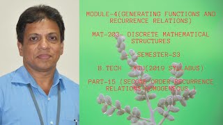 SEM-S3/PART-15 /(Generating Functions &Recurrence )/MODULE-4/ MAT 203|2019 SCHEME|BTECH KTU/CS,IT