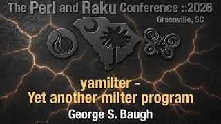yamilter ~ Yet another milter program ~ George S. Baugh ~ Lightning Talk ~ TPRC 2026