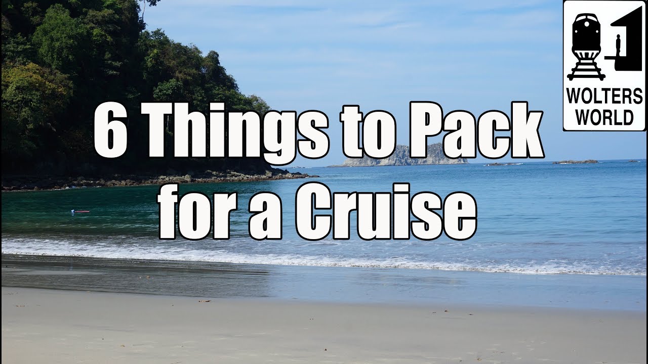 What to Pack for a Cruise – 6 Things NOT To Forget