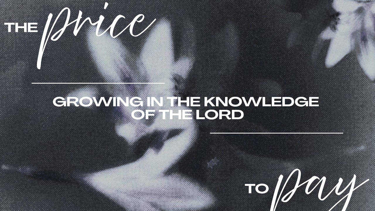 Growing in the knowledge of the Lord | Joel Sengoga