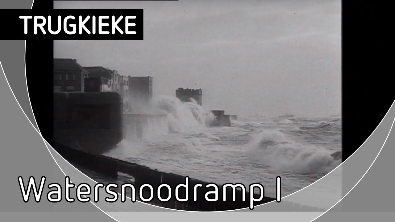 TRUGKIEKE - Watersnoodramp I