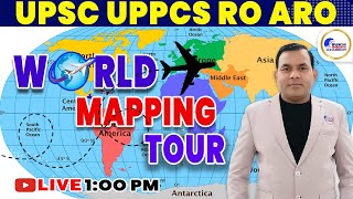 WORD MAPPING TOUR 🌎 WORLD GEOGRAPHY | UPSC | UPPCS RO ARO  BY Sukhshreshth Academy