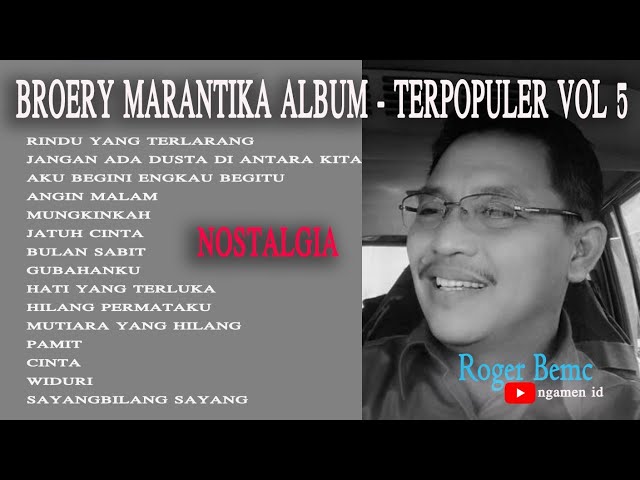 BROERY MARANTIKA ALBUM TERBAIK vol 5 - ROGER BEMC - NGAMEN ID class=