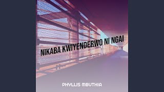 Download Lagu Nikaba Kwiyenderwo Ni Ngai Download Lagu Nikaba Kwiyenderwo Ni Ngai