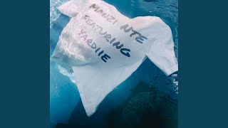 Manzi Nte feat Yardiie