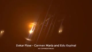 Dakar Flow - Carmen María And Edu Espinal