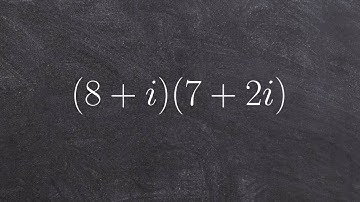 Tutorial - How do we multiply complex numbers ex 13, (8 + i)(7 + 2i)