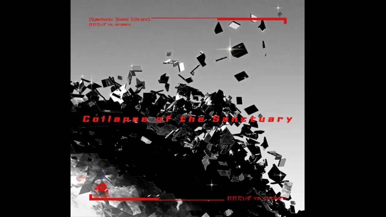 [DDR WORLD OST] - Collapse of the Sanctuary / 打打だいず vs. siromaru 