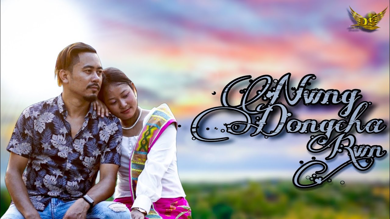 NWNG DONGCHA RWN ||Ft Rosmita &Phwilao|| D.S production officel romantic music video