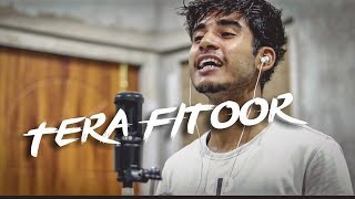 Tera Fitoor - Genius | Cover By Imdad Hussain| Arijit Singh | Himesh Reshammiya