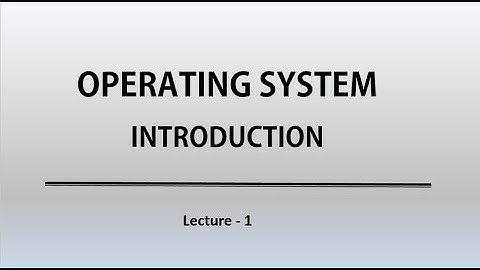 Operating System - Introduction | Lecture - 1 in Tamil