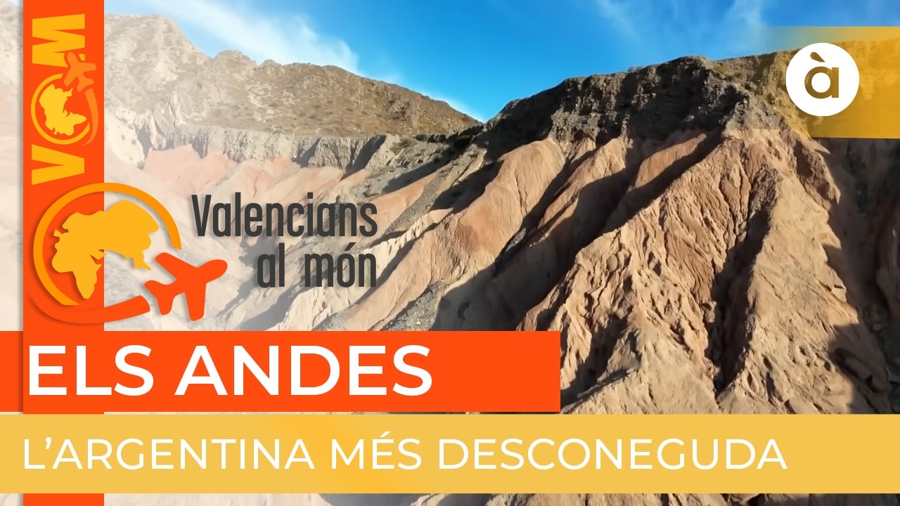 🌎 Valencians al món | Els Andes Argentins