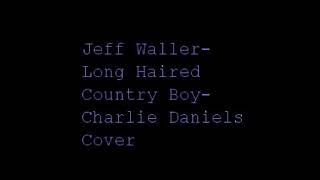 Jeff Waller-Long Haired Country Boy-Cover