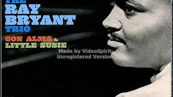 The Ray Bryant Trio - Cubano Chant - Con Alma and Little Susie