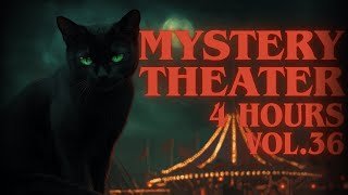 MYSTERY THEATER Vol.36 - 4 Hours Marathon | Old Time Radio Drama · Mystery Stories · Audio Drama