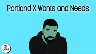 Portland X Wants And Needs Djmooli Mashup