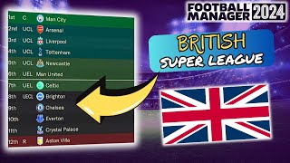 I Created A British Super League In Football Manager 2024! screenshot 3