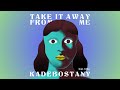 KADEBOSTANY - Take It Away From Me feat. Célia (Official Lyric Video)