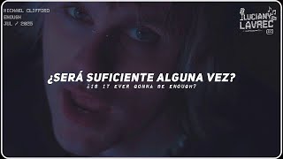 MICHAEL CLIFFORD - ENOUGH (SUBTÍTULOS AL ESPAÑOL + LYRICS) | VIDEO MUSICAL