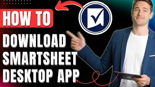 How to Download Smartsheet Desktop App Easily 2026