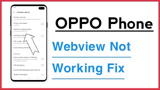 OPPO Phone Webview Not Working Problem Solve