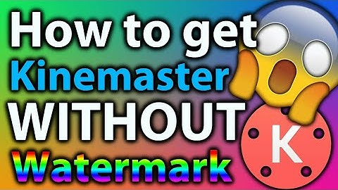 How To Download Kinemaster Without WaterMark Step By Step Tutorial kinemaster 100% Working 2019