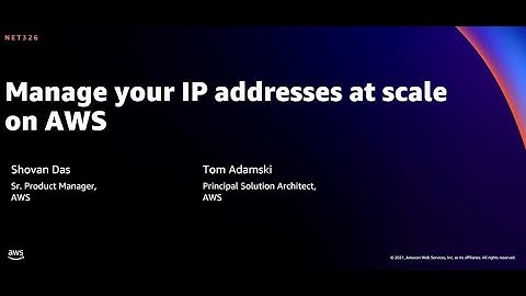 AWS re:Invent 2021 - {New Launch} Manage your IP addresses at scale on AWS