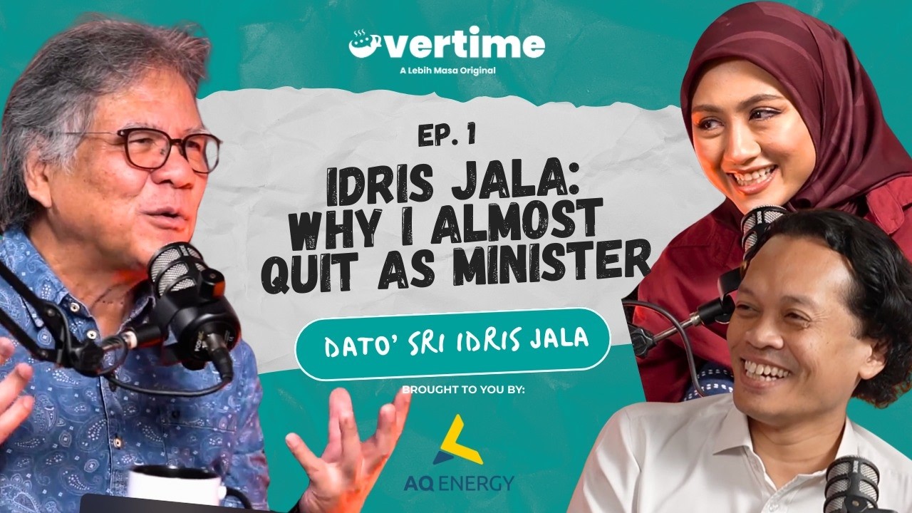 Overtime Ep 1 | Idris Jala: Why I Almost Quit as Minister”