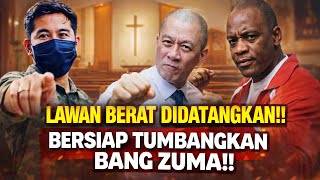 LAWAN BERAT DIDATANGKAN GEREJA! BERSIAP TUMBANGKAN BANG ZUMA