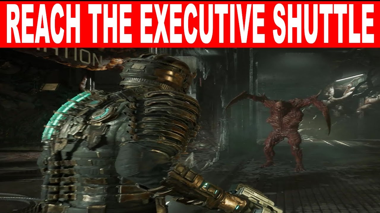 Dead Space Remake How To REACH THE EXECUTIVE SHUTTLE ESCAPE THE HUNTER - Chapter 10