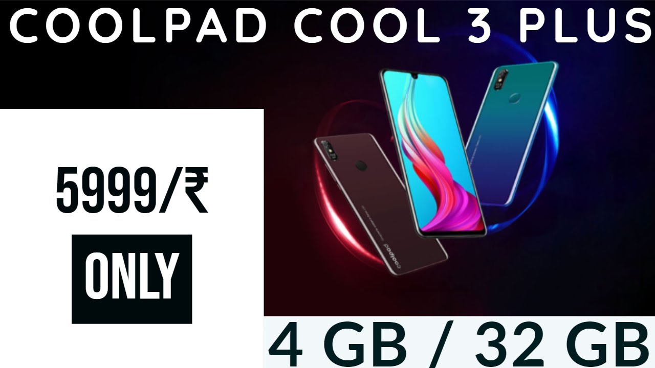 सिर्फ 5999 ₹ में || 4GB RAM, 64GB || Coolpad Cool 3 Plus Black Smartphone.....Watch Now