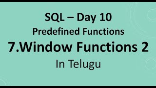 SQL Day 10: Window Functions - Set 2