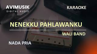Nenekku Pahlawanku - Wali Band | Karaoke Nada PRIA | Avimusik