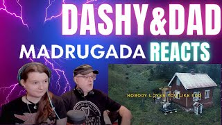 Madrugada - Nobody Loves You Like I Do (Dad&amp;DaughterFirstReaction)