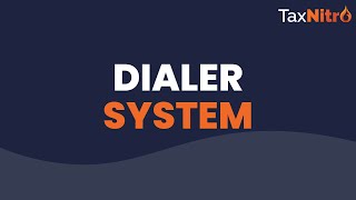 Tax Nitro Feature - Dialer System