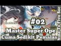 MASTER SUPER OPE CUMA SEDIKIT PEMALAS PART 2